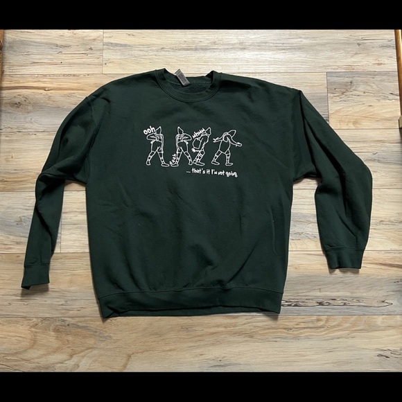 “That's It.. I'm Not Going” Green Sweatshirt - Men’s XL - Picture 3 of 9